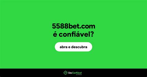 5588bet é seguro